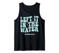 Left It in the Water Christian Baptism Matthew 28:19 Retro Tank Top