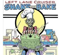 Left Lane Cruiser – Shake and Bake – CD – US Import