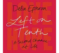 Left on Tenth: A Second Chance at Life