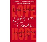 Left on Tenth: A Second Chance at Life