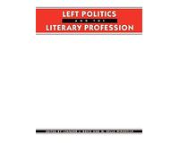 [(Left Politics and the Literary Profession)] [Edited by Lennard J. David ] published on (December, 1991)