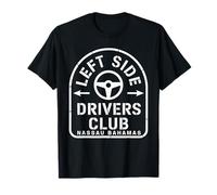 Left Side Drivers Club Nassau Bahamas Driving Culture T-Shirt