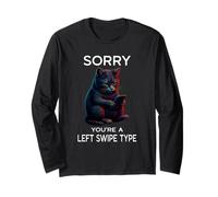 Left Swipe Type Funny Online Dating App Meme Kitten Cat Long Sleeve T-Shirt