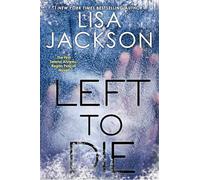 Left To Die: 1 (An Alvarez and Pescoli Novel)