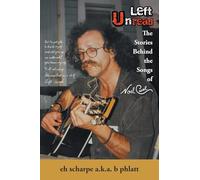 Left Unread: The Stories Behind the Songs of Noel Carol
