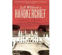 Left Without A Handkerchief