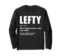 Lefthanders Day Funny Lefty Meaning Left Hander Humor Long Sleeve T-Shirt