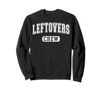 Leftovers Crew Funny Thanksgiving Varsity White Letters Sweatshirt