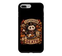 Leftovers Or Death Funny Opossum Thanksgiving Case for iPhone 7 Plus/8 Plus