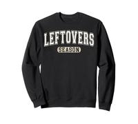 Leftovers Season Thanksgiving Varsity White Tan Letters Sweatshirt