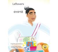 Leftovers: The Beautiful Strength of Remnants in English and Amharic