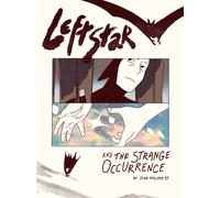 Leftstar and the Strange Occurrence