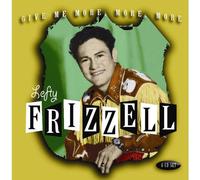 Lefty Frizzell - Give Me More More More