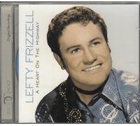 LEFTY FRIZZELL - LEFTY FRIZZELL - A HEART ON THE HIGHWAY