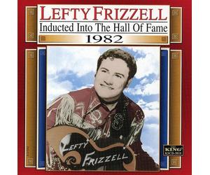 Lefty Frizzell Lefty Frizzell: Inducted Into The Country Music (CD) (US IMPORT)