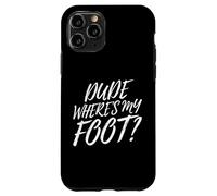 Leg Amputee Dude Where Is My Foot Amputation Prosthetic Leg Case for iPhone 11 Pro
