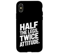 Leg Amputee funny shirts Half Legs Twice Attitude Case for iPhone X/XS