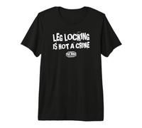 Leg Locking is NOT A Crime Five Rings Fightwear Premium T-Shirt