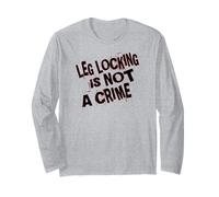 Leg Locking is Not a Crime Long Sleeve T-Shirt