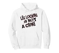 Leg Locking Is Not a Crime Pullover Hoodie