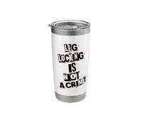 Leg Locking is Not a Crime Stainless Steel Insulated Tumbler