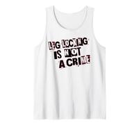 Leg Locking is Not a Crime Tank Top