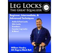 Leg Locks The Great Equalizer