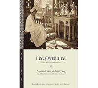 Leg over Leg: Volumes One and Two: 1 (Library of Arabic Literature)