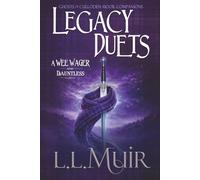 Legacy Duets: A Wee Wager & Dauntless: Scottish Paranormal Romance of Stubborn Love