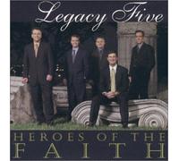 Legacy Five - Heroes of the Faith