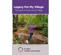 Legacy for My Village