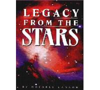 Legacy from the Stars by Dolores Cannon (1996-05-03)