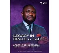 Legacy in Grace and Faith: Apostle John Enumah Biography