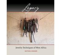 Legacy: Jewelry Techniques of West Africa
