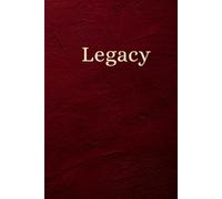 Legacy Journal: A Hardcover Timeless Blank Notebook for Writers, Thinkers & Dreamers