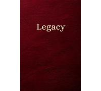 Legacy Journal: A Timeless Blank Notebook for Writers, Thinkers & Dreamers