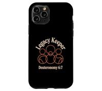 Legacy Keeper Deuteronomy 6:7 Family Case for iPhone 11 Pro