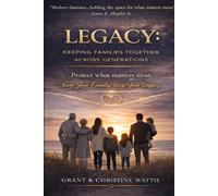 Legacy: Keeping Families Together Across Generations