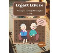 Legacy Letters: Messages Through Meaningful Words: A Guided Large Print Word Search Journal to Share Your Life Stories, Preserve Memories, and Pass Down Wisdom for Generations