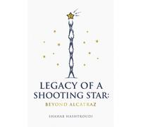 Legacy Of A Shooting Star : Beyond Alcatraz