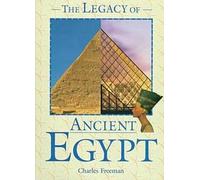 Legacy of Ancient Egypt (FACTS ON FILE'S LEGACIES OF THE ANCIENT WORLD)
