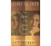 Legacy of Faith, From Women of the Bible to Women of Today
