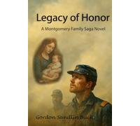 Legacy of Honor: A Montgomery Saga