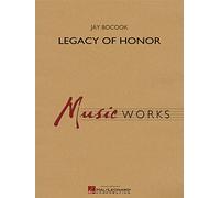 Legacy of Honor - Concert Band/Harmonie - SCORE