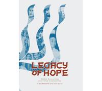 Legacy of Hope: Hidden Heroes from Generation to Generation