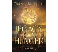 Legacy of Hunger: 1 (Druid's Brooch Series)