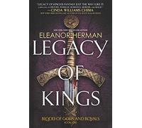 Legacy of Kings (Blood of Gods and Royals, 1)