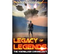 Legacy of Legends: 7 (The Voidwalker Chronicles)