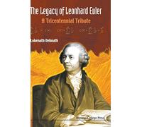 LEGACY OF LEONHARD EULER, THE: A TRICENTENNIAL TRIBUTE