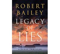 Legacy of Lies: A Legal Thriller: 1 (Bocephus Haynes)